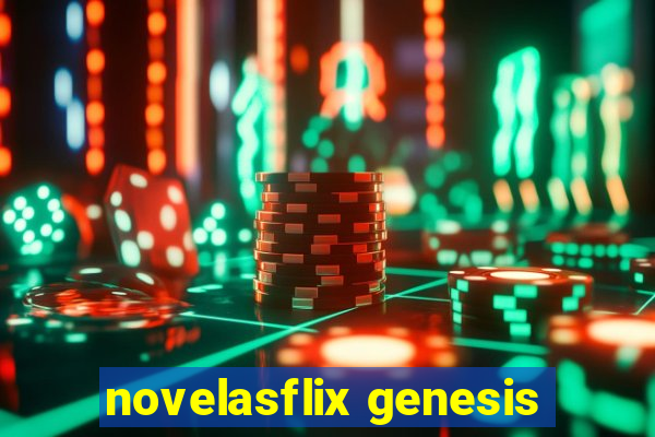 novelasflix genesis